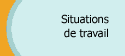 Situations de travail